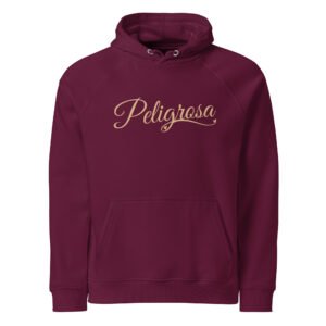 Peligrosa Hoodie